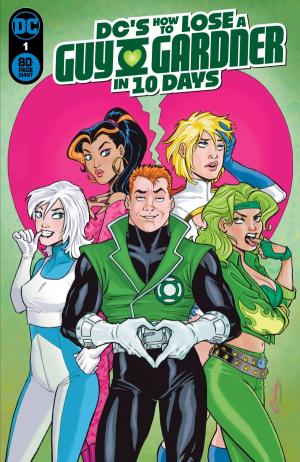 DCs How To Lose A Guy Gardner In 10 Days