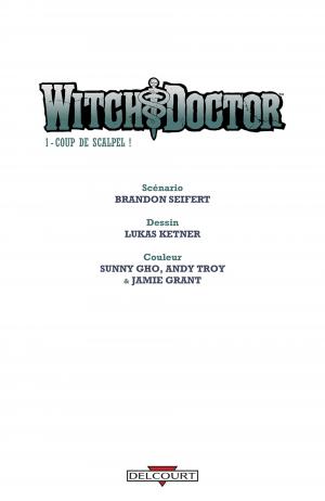 Witch Doctor 1 Coup de scalpel !  TPB hardcover (delcourt bd) photo 4