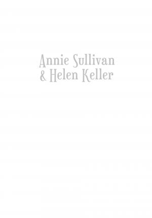 Annie Sullivan & Helen Keller  Annie Sullivan & Helen Keller simple (çà et là) photo 2