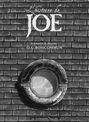 Joe  L'histoire de Joe intégrale (les humanoïdes associés) photo 2