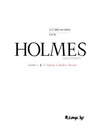 Holmes (1854/1891?) 1 Livre I - L'adieu à Baker Street  simple (futuropolis) photo 2