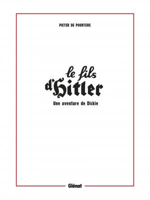 Dickie 4 Le fils d'Hitler simple (glénat bd) photo 4