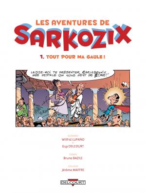Les aventures de Sarkozix 1 Tout pour ma gaule ! simple (delcourt bd) photo 2