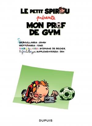 Le petit Spirou présente... 1 Mon prof de gym simple (dupuis) photo 1