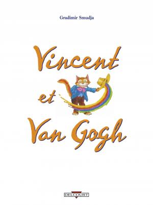 Vincent et Van Gogh 1 Vincent et Van Gogh simple (delcourt bd) photo 2