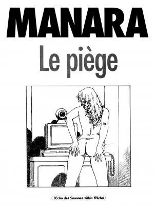 Le piège (Manara) 1 Le piège simple (albin michel bd) photo 4