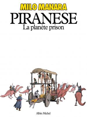 Piranese, la planète prison  Piranese. La planète prison simple (albin michel bd) photo 3