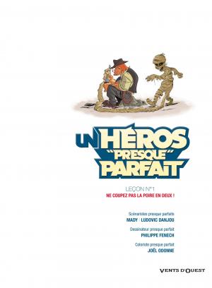 Un héros presque parfait 1 Leçon n°1 : ne coupez pas la poire en deux simple (vents d'ouest bd) photo 4