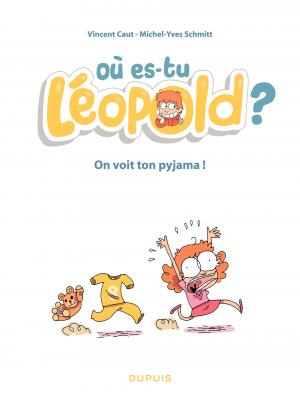 Où es-tu Léopold ? 1 On voit ton pyjama ! simple (dupuis) photo 1