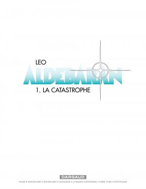 Les mondes d'Aldébaran - Aldébaran 1 La catastrophe Réédition 2002 (dargaud) photo 1