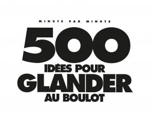 500 idées pour glander au boulot  500 idées pour glander au boulot minute par minute reedition (vents d'ouest bd) photo 6