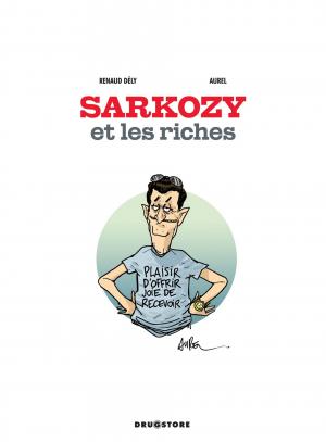 Sarkozy et les riches  Sarkozy et les riches simple (Drugstore) photo 4