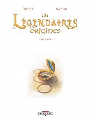 Les légendaires - Origines 1 Danaël simple (delcourt bd) photo 2