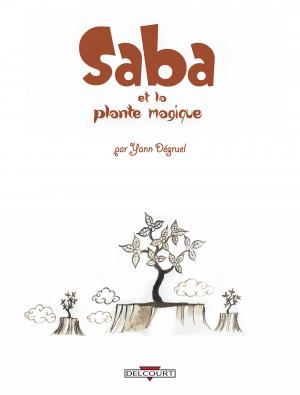 Saba et la plante magique  Saba et la plante magique  simple (delcourt bd) photo 2