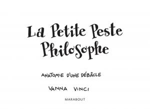 La petite peste philosophe 1 Anatomie d’une débâcle simple (marabout) photo 2