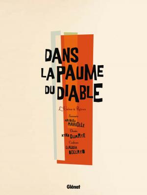 Dans la paume du Diable 1 L'usine à rêves simple (glénat bd) photo 2