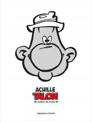 Achille Talon 1 Le Meilleur des années 60 Best of (dargaud) photo 2