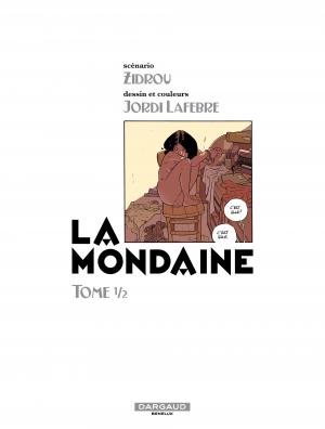 La Mondaine 1 Mondaine (La) - tome 1 simple (dargaud) photo 1