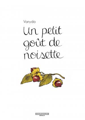 Un petit goût de noisette 1 Un petit goût de noisette - one-shot simple (dargaud) photo 1