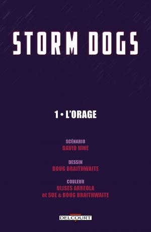 Storm Dogs 1 L'Orage TPB hardcover (cartonnée) (delcourt bd) photo 4