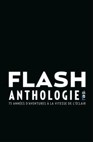 Flash - Anthologie  20 récits sur le héros le plus rapide TPB hardcover (cartonnée) (Urban Comics) photo 4