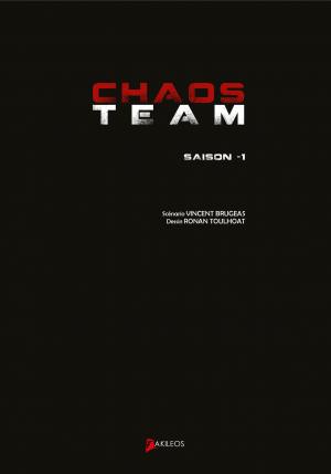 Chaos team 1 Saison 1 Intégrale (akileos) photo 1