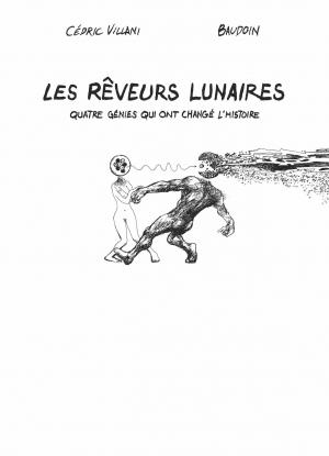 Les rêveurs lunaires: Quatre génies qui ont changé l'Histoire  Rêverie lunaire simple (Gallimard manga) photo 1