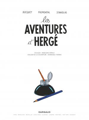 Les aventures d'Hergé  Les aventures d'Hergé Réédition 2015 (dargaud) photo 2