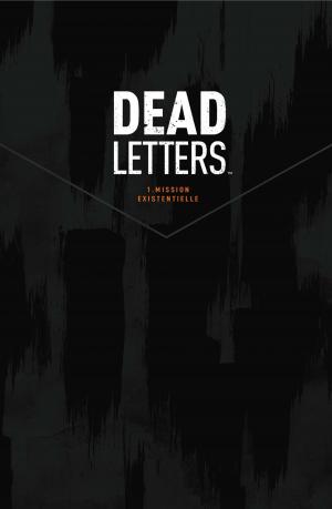 Dead letters 1 Mission existentielle TPB hardcover (cartonnée) (glénat bd) photo 2