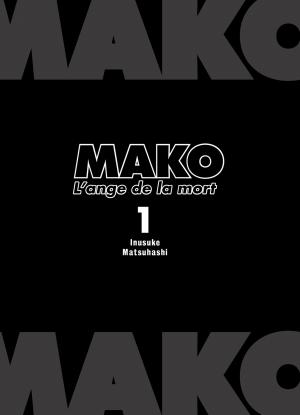 Mako : l'ange de la mort 1  Simple (Panini manga) photo 3