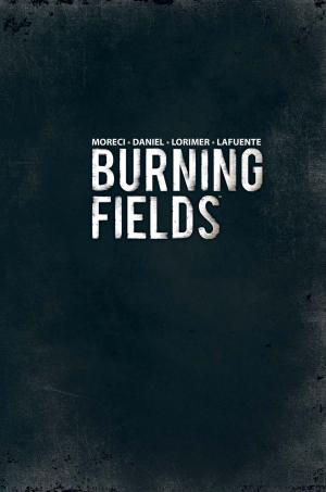 Burning fields   TPB hardcover (cartonnée) (ankama bd) photo 2