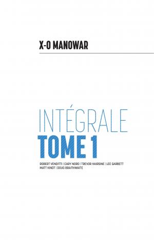 X-O Manowar 1 DE L’AN 402 À AUJOURDH’HUI : L’ÉPOPÉE D’ARIC DE DACIE TPB hardcover (cartonnée) - Issues V3 (bliss editions) photo 2