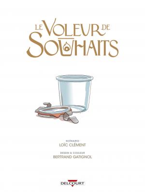 Les contes des coeurs perdus 2 Le voleur de souhaits simple (delcourt bd) photo 2