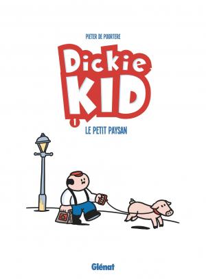 Dickie Kid 1 Le petit paysan simple (glénat bd) photo 3