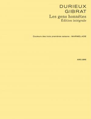 Les gens honnêtes   Intégrale 2017 (Edition spéciale) (dupuis) photo 6