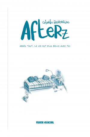 Afterz  AfterZ, Après tout, la vie est plus belle avec toi Simple (fluide glacial) photo 4