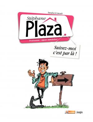 Acheter Stéphane Plaza - Profession : agent immobilier 1 Stéphane Plaza T1 - Suivez-moi, c’est par là ! Simple (jungle) photo 4