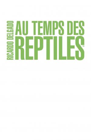 Au Temps des Reptiles   TPB hardcover (cartonnée) (casterman bd) photo 2