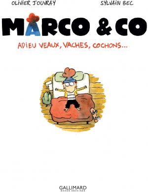Marco et Co 1 Adieu veaux, vaches, cochons! simple (gallimard bd) photo 3