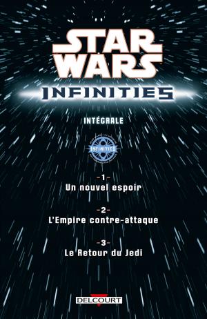 Star Wars - Infinities  Inifinities intégrale Intégrale (delcourt bd) photo 3