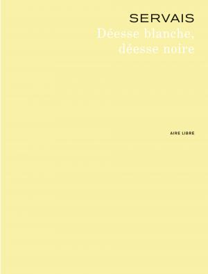 Déesse blanche, déesse noire   Intégrale 2018 (dupuis) photo 6