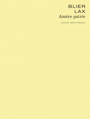 Amère patrie   Intégrale 2018 (dupuis) photo 4