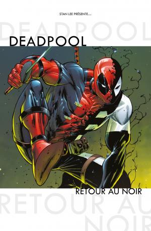 Deadpool - Back in Black  Retour au Noir TPB Hardcover - 100% Marvel (2018) (Panini Comics) photo 1