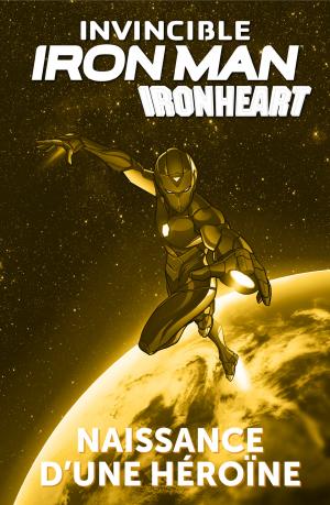 Invincible Iron Man - IronHeart 1 Tome 1 TPB Hardcover - Marvel NOW! (2018) (Panini Comics) photo 1