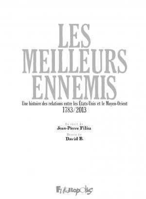 Les meilleurs ennemis  Une histoire des relations entre les États-Unis et le Moyen-Orient (1783-2013) Intégrale 2018 (futuropolis) photo 4
