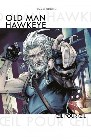 Old Man Hawkeye 1 Tome 1 TPB Hardcover - 100% Marvel (Panini Comics) photo 1