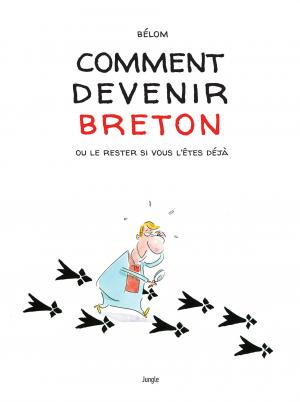 Comment devenir Breton ou le rester si vous l'êtes déjà   simple (jungle) photo 2