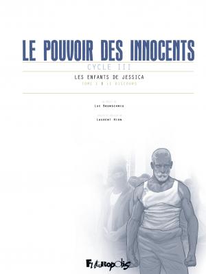 Le pouvoir des innocents (Cycle III) 1 Les enfants de Jessica - Le discours Réédition 2019 (futuropolis) photo 2