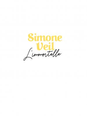 Simone Veil - L'immortelle  Simone Veil - L'immortelle simple (marabulles) photo 1