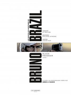 Les nouvelles aventures de Bruno Brazil 1 Black program simple (le lombard) photo 2